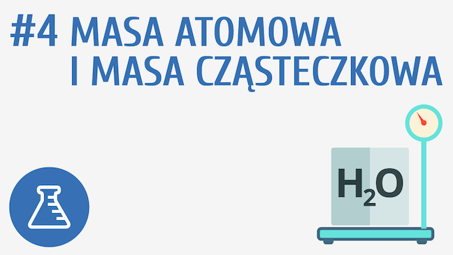 Masa atomowa i masa cząsteczkowa