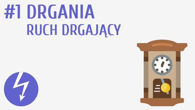 Drgania, ruch drgający