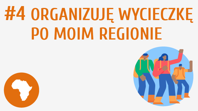 Organizuję wycieczkę po moim regionie