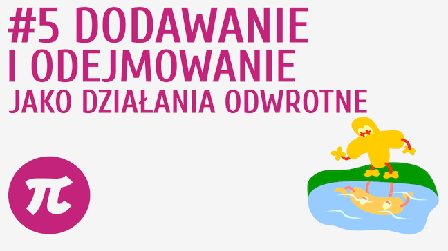 Dodawanie i odejmowanie jako działania odwrotne