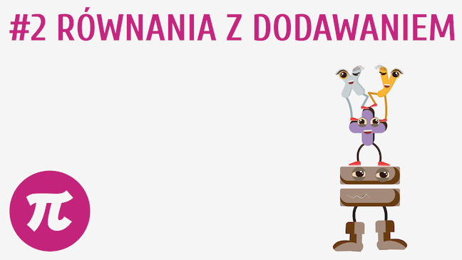 Równania z dodawaniem