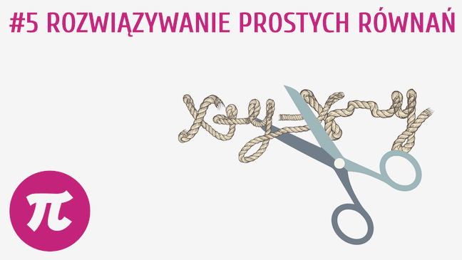 Rozwiązywanie prostych równań