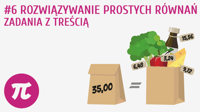 Rozwiązywanie prostych równań - zadania z treścią