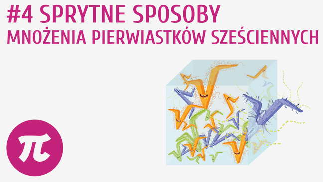 Sprytne sposoby mnożenia pierwiastków sześciennych