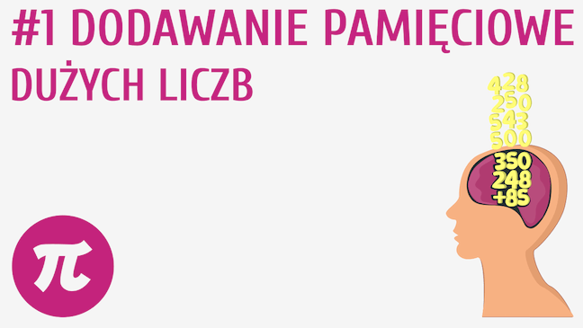 Dodawanie pamięciowe dużych liczb