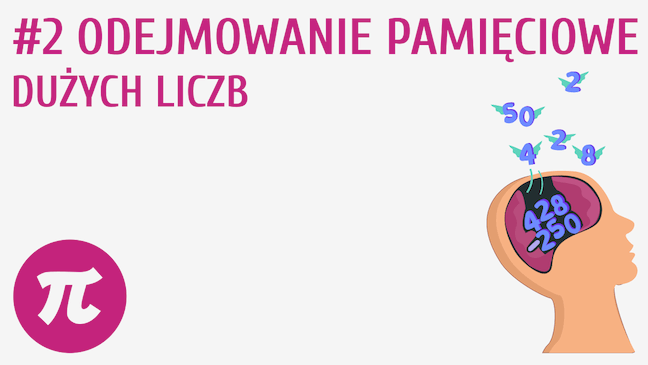 Odejmowanie pamięciowe dużych liczb