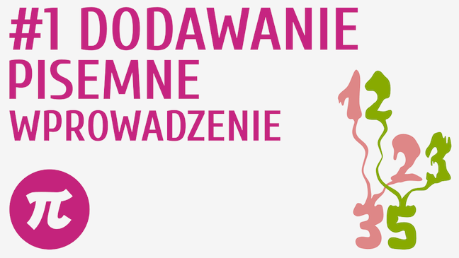 Dodawanie pisemne - wprowadzenie