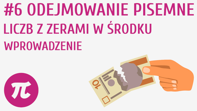 Odejmowanie pisemne liczb z zerami w środku - wprowadzenie