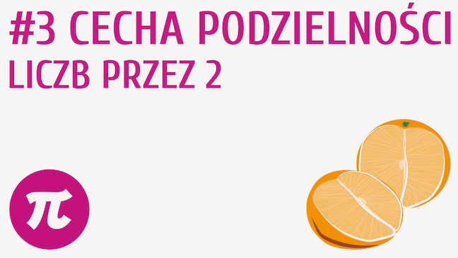 Cecha podzielności liczb przez 2