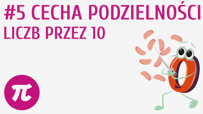 Cecha podzielności liczb przez 10