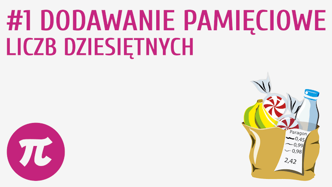 Dodawanie pamięciowe liczb dziesiętnych