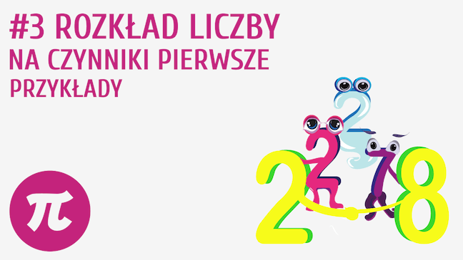 Rozkład liczby na czynniki pierwsze - przykłady