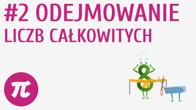 Odejmowanie liczb całkowitych