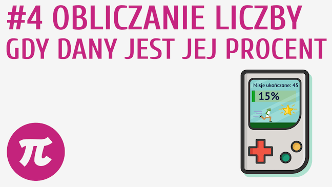 Obliczanie liczby, gdy dany jest jej procent