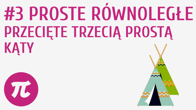 Proste równoległe przecięte trzecią prostą - kąty