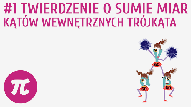 Twierdzenie o sumie miar kątów wewnętrznych trójkąta