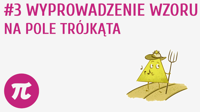 Wyprowadzenie wzoru na pole trójkąta