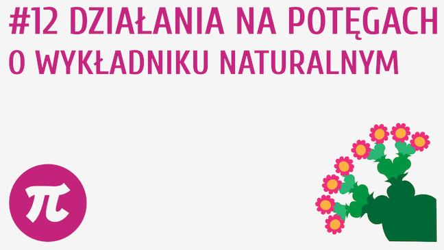 Działania na potęgach o wykładniku naturalnym