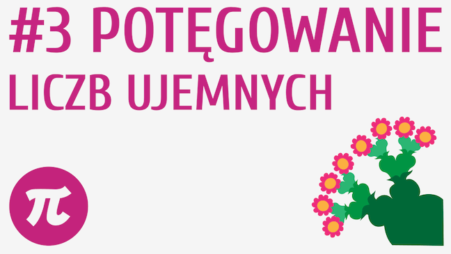 Potęgowanie liczb ujemnych - przypomnienie