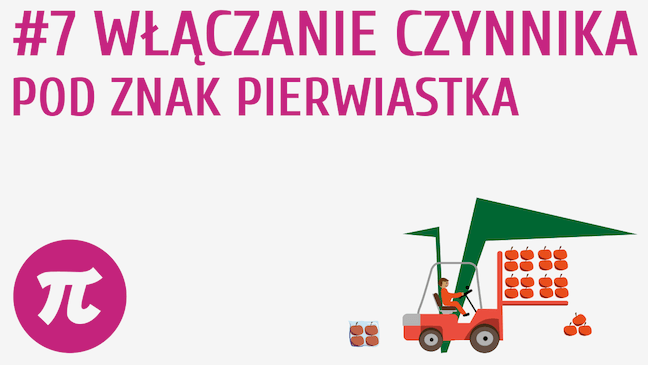 Włączanie czynnika pod znak pierwiastka