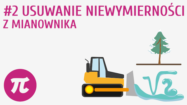 Usuwanie niewymierności z mianownika