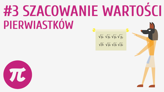 Szacowanie wartości pierwiastków