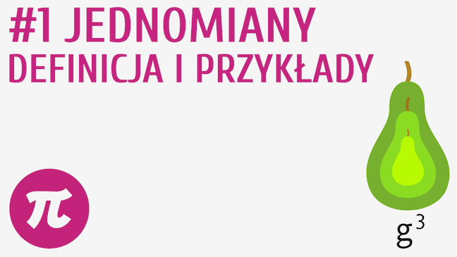 Jednomiany - definicja i przykłady