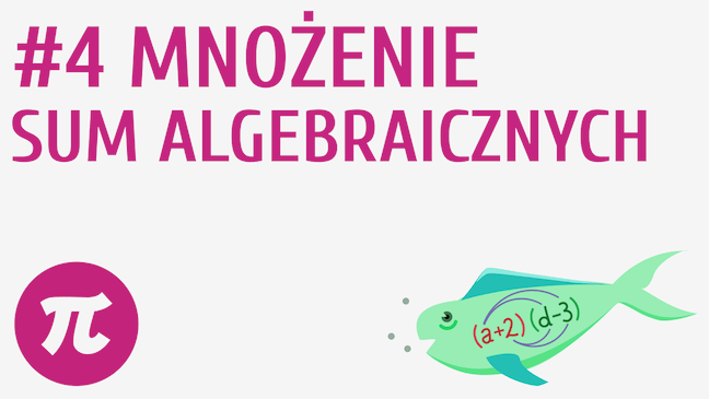 Mnożenie sum algebraicznych