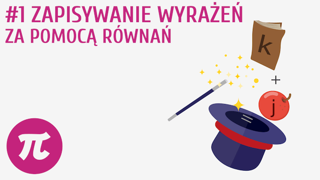 Zapisywanie wyrażeń za pomocą równań