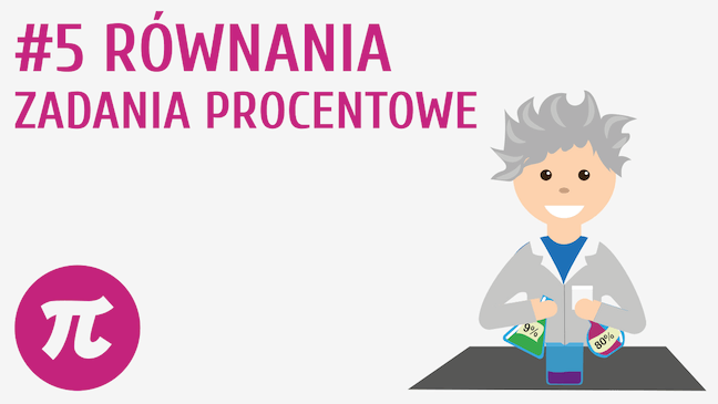 Równania: zadania procentowe