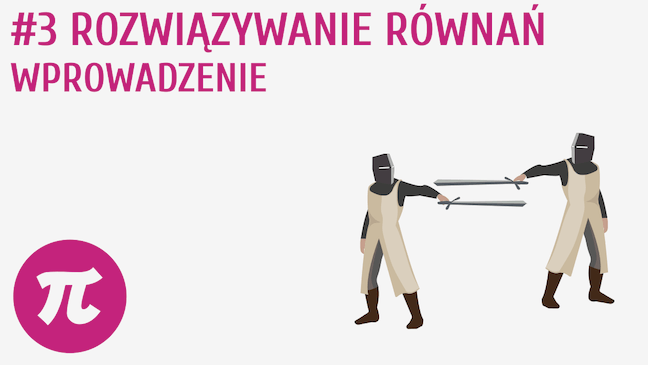 Rozwiązywanie równań - Wprowadzenie