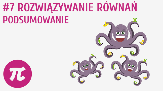 Rozwiązywanie równań - Podsumowanie