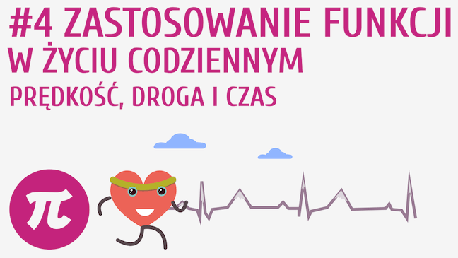 Zastosowanie funkcji w życiu codziennym - prędkość, droga i czas