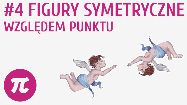 Figury symetryczne względem punktu