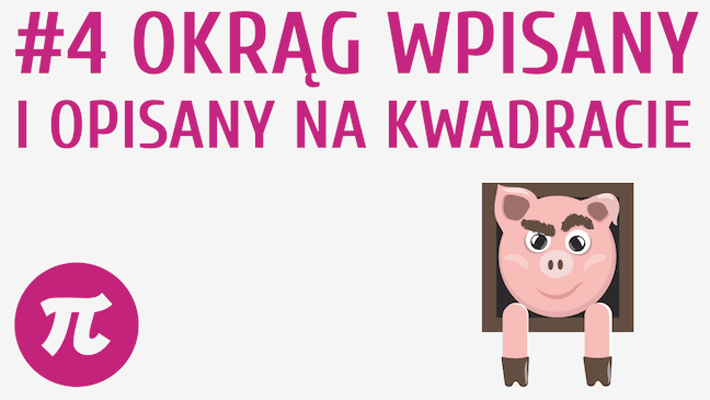 Okrąg wpisany i opisany na kwadracie