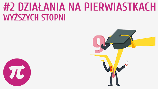 Działania na pierwiastkach wyższych stopni