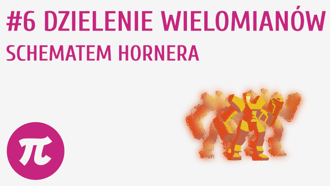 Dzielenie wielomianów schematem Hornera