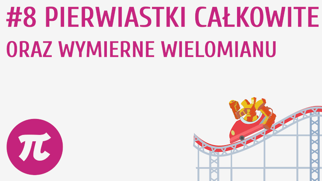 Pierwiastki całkowite oraz wymierne wielomianu