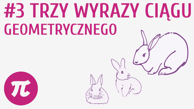 Trzy wyrazy ciągu geometrycznego