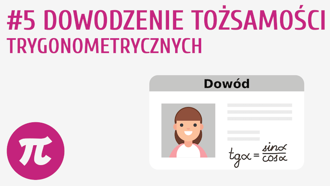 Dowodzenie tożsamości trygonometrycznych