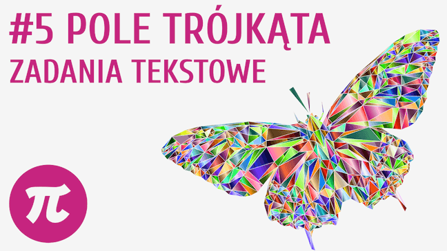 Pole trójkąta - zadania tekstowe