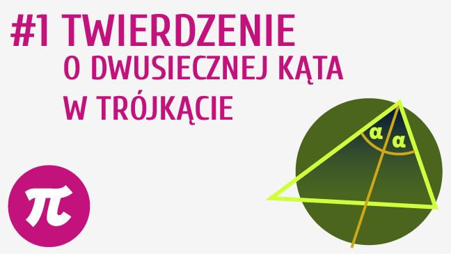 Twierdzenie o dwusiecznej kąta w trójkącie