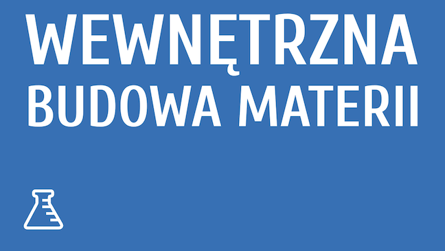 Wewnętrzna budowa materii