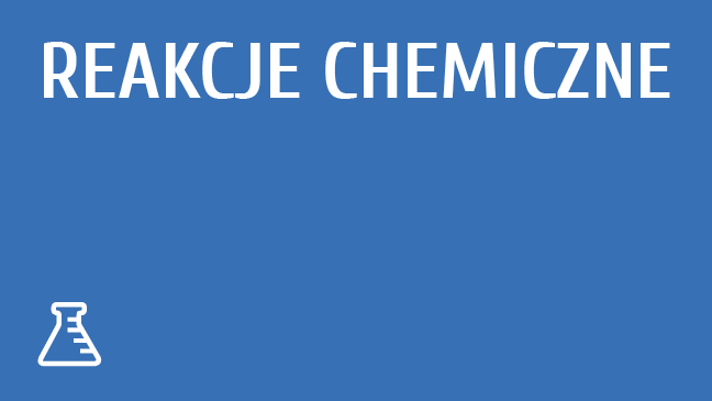 Reakcje chemiczne