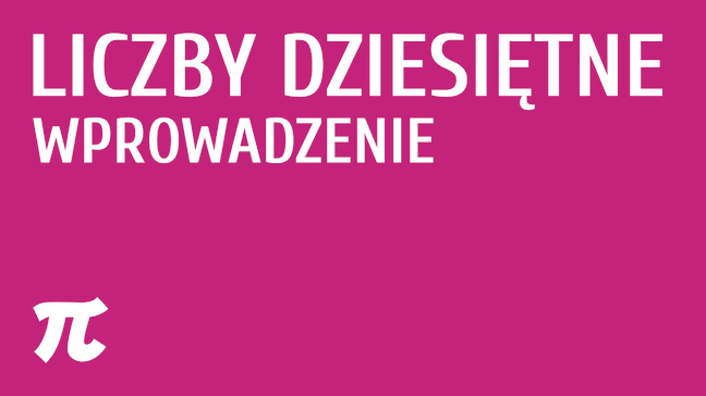 Liczby dziesiętne - wprowadzenie