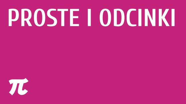 Proste i odcinki