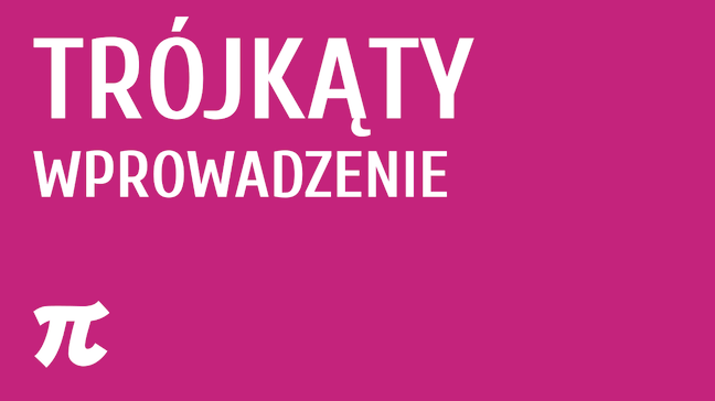 Trójkąty - wprowadzenie