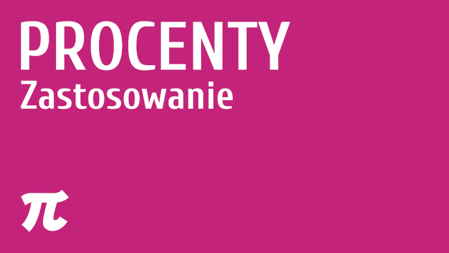 Procenty - zastosowania