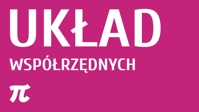 Układ współrzędnych