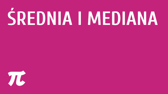 Średnia i mediana